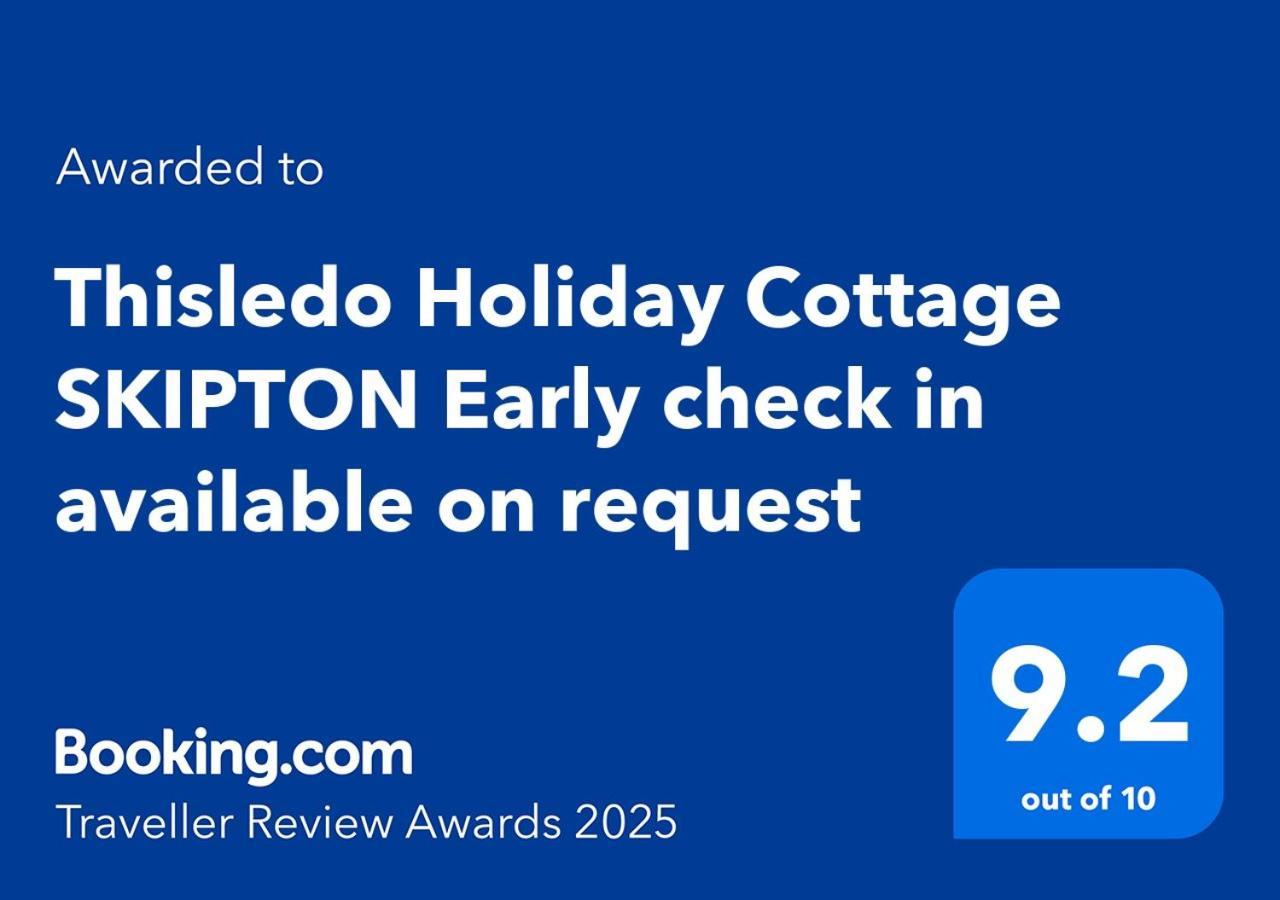 Thisledo Holiday Cottage Skipton Early Check In Available On Request Zewnętrze zdjęcie